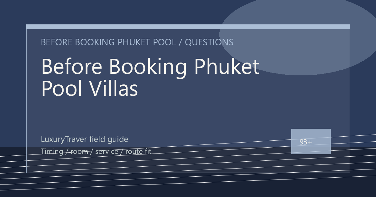 Before Booking Phuket Pool Villas, Check Phuket Villa Details