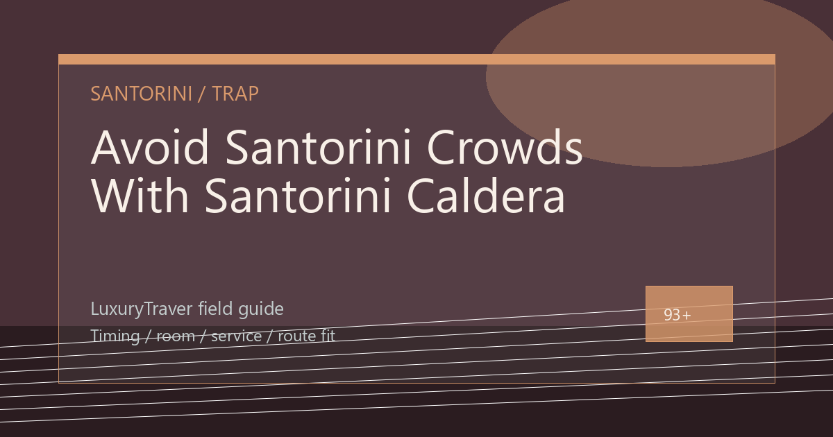 Avoid Santorini Crowds With Santorini Caldera Villas