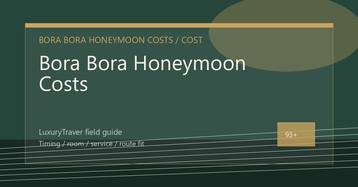 Bora Bora Honeymoon Costs: When the Villa Works