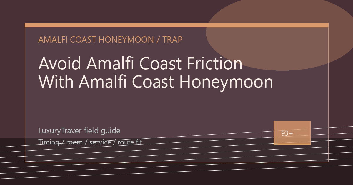 Avoid Amalfi Coast Friction With Amalfi Coast Honeymoon