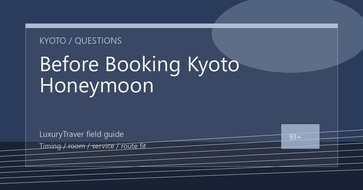 Before Booking Kyoto Honeymoon, Check the Details