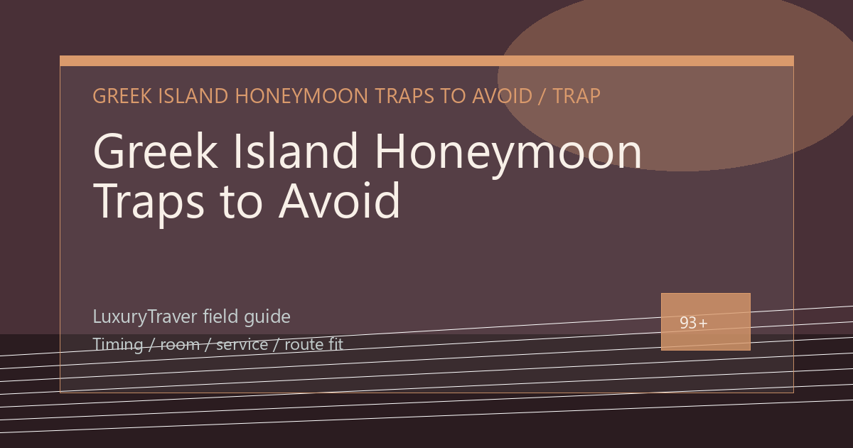 Greek Island Honeymoon Traps to Avoid