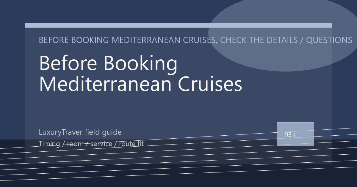 Before Booking Mediterranean Cruises, Check the Details