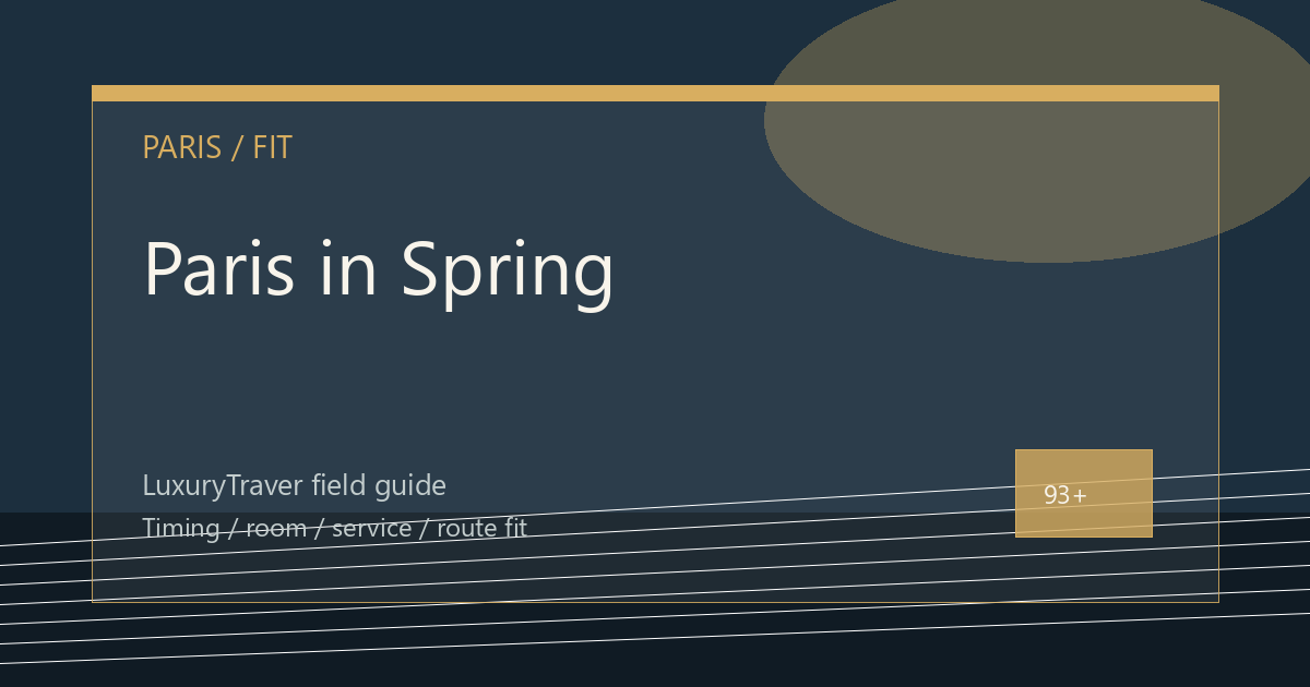 Paris in Spring: Left Bank Access and Palace Service Style