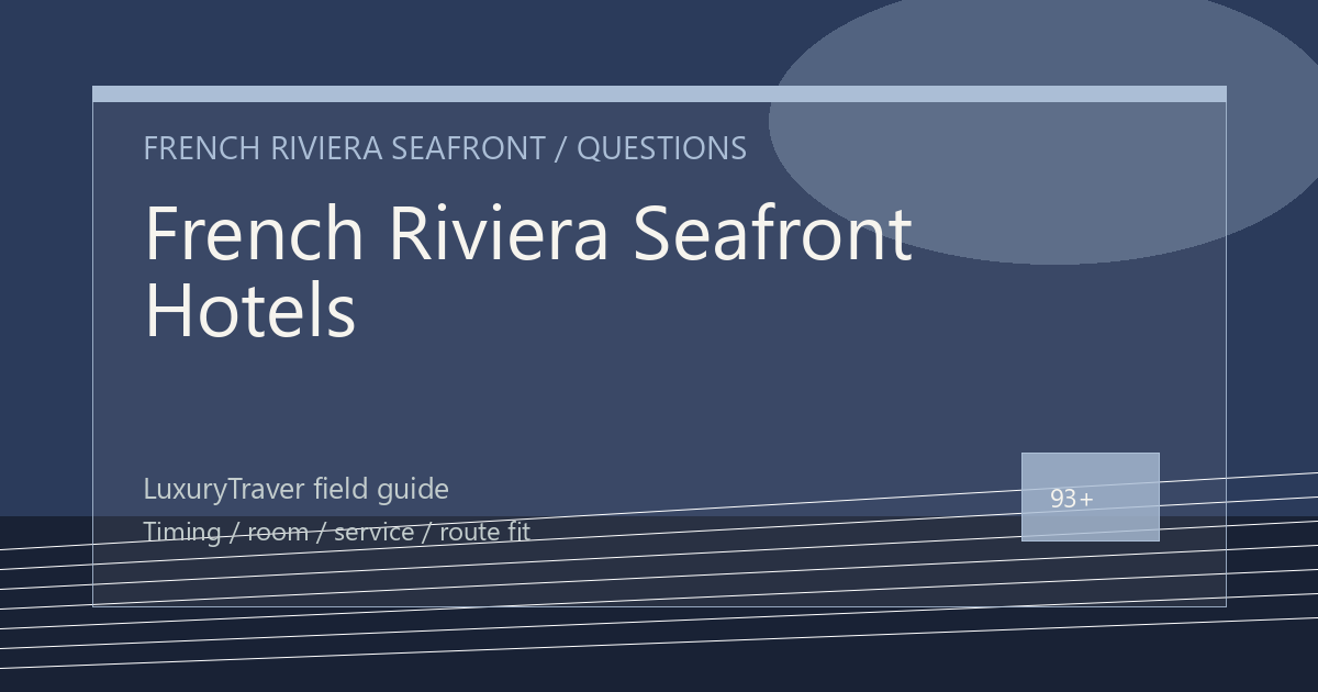 French Riviera Seafront Hotels: Yacht-day Backup Questions to Ask