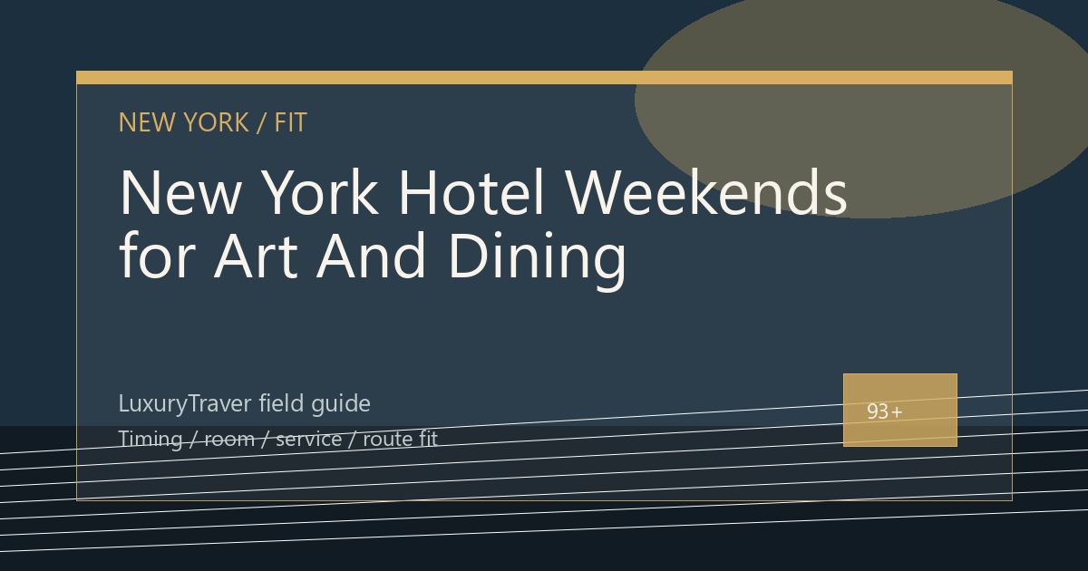 New York Hotel Weekends for Art And Dining Travelers