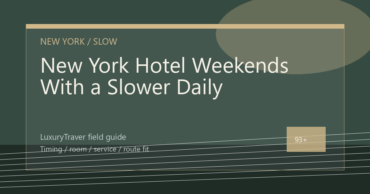 New York Hotel Weekends With a Slower Daily Rhythm