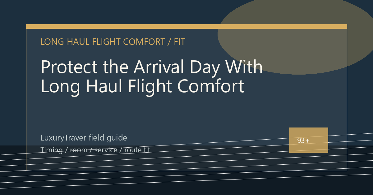 Protect the Arrival Day With Long Haul Flight Comfort