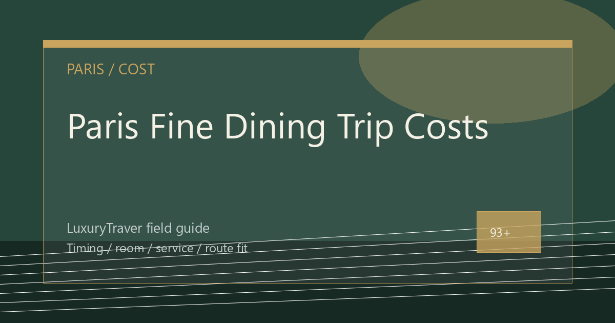Paris Fine Dining Trip Costs: When the Rate Works