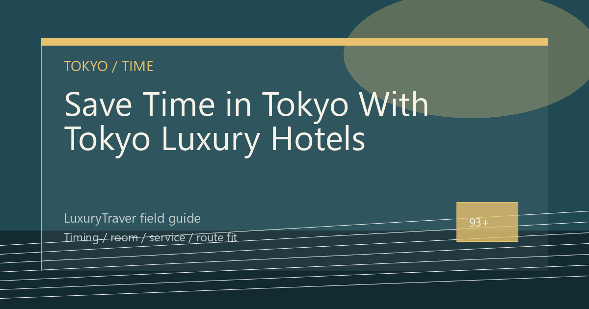 Save Time in Tokyo With Tokyo Luxury Hotels