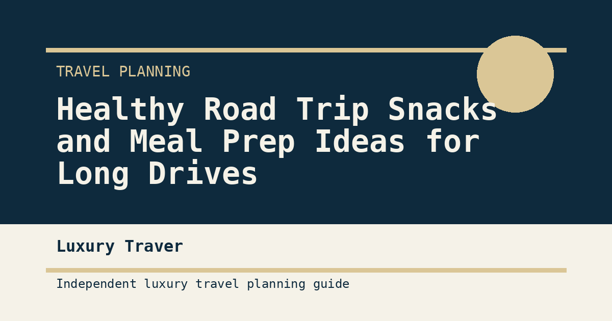 Healthy Road Trip Snacks and Meal Prep Ideas for Long Drives travel guide thumbnail